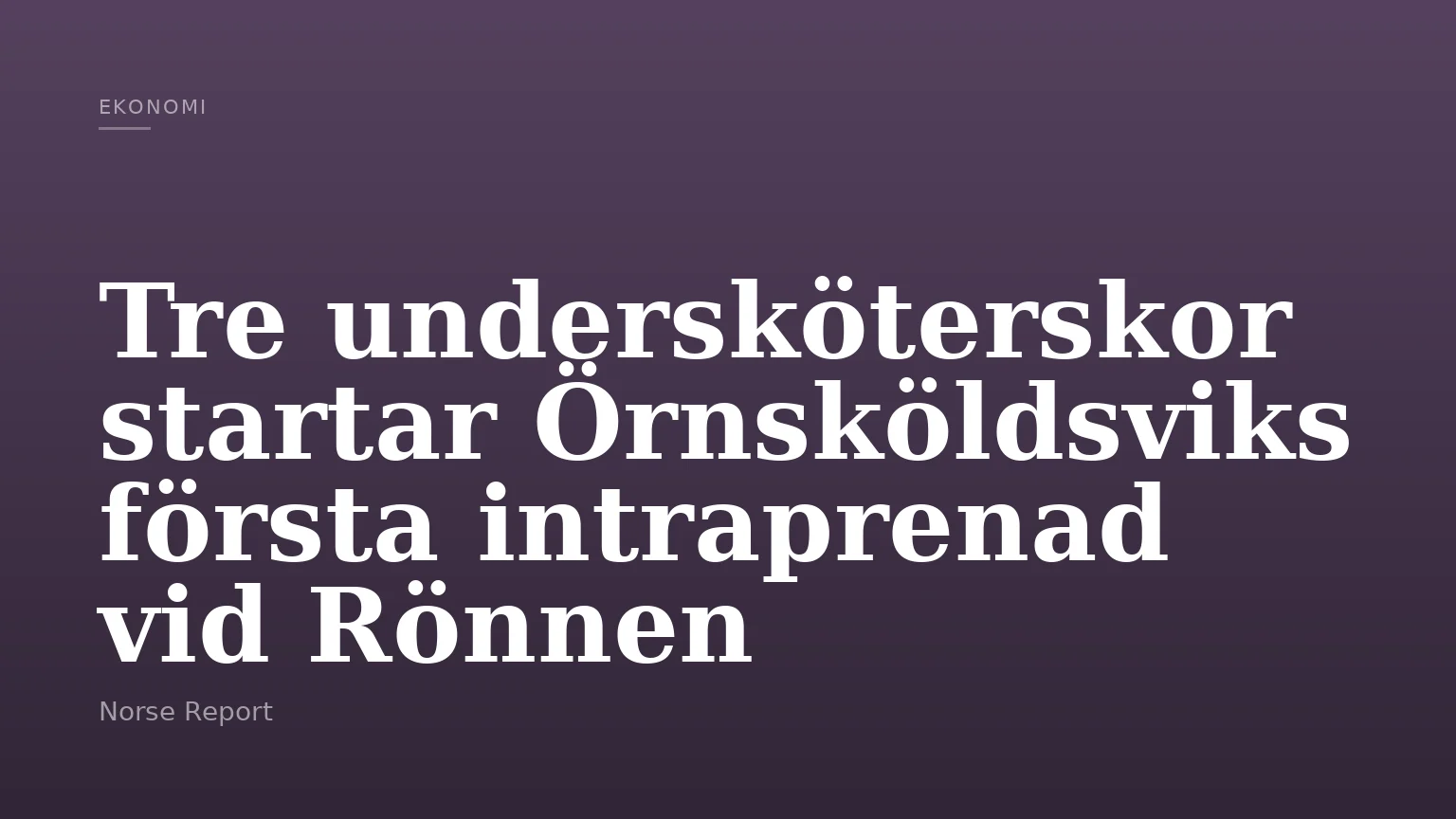 Tre undersköterskor startar Örnsköldsviks första intraprenad vid Rönnen
