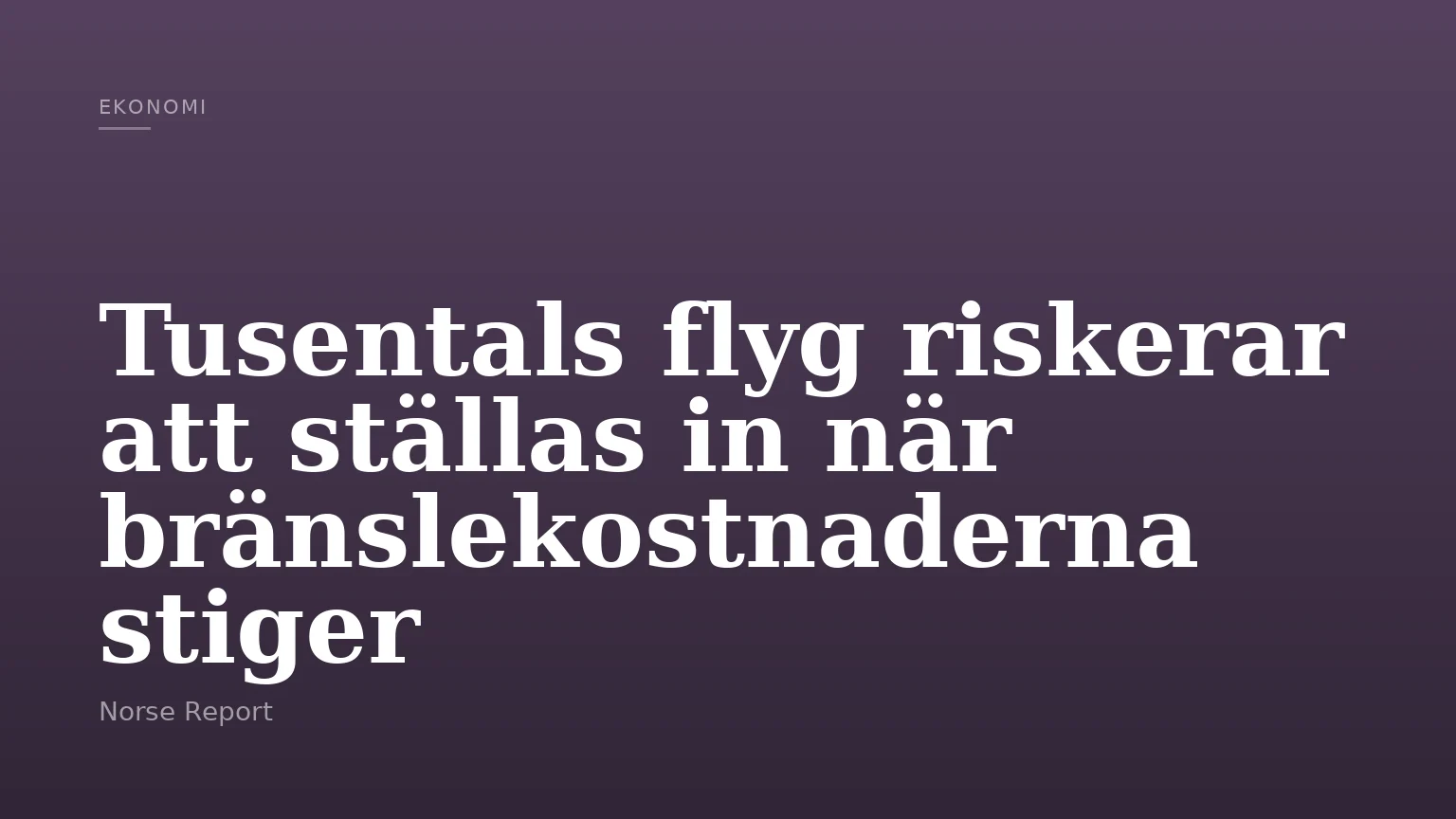 Tusentals flyg riskerar att ställas in när bränslekostnaderna stiger