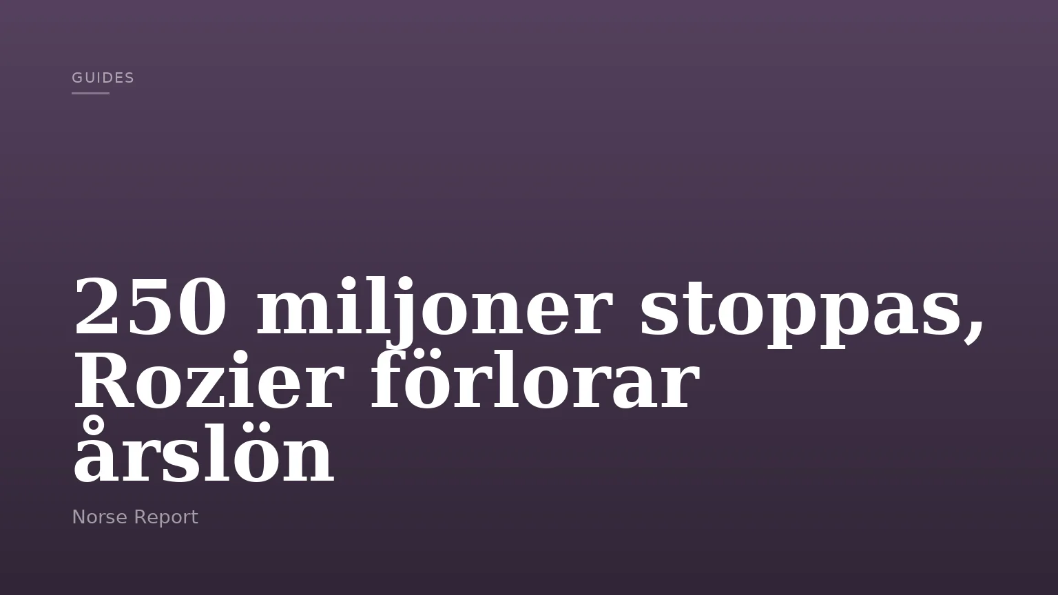 250 miljoner stoppas, Rozier förlorar årslön