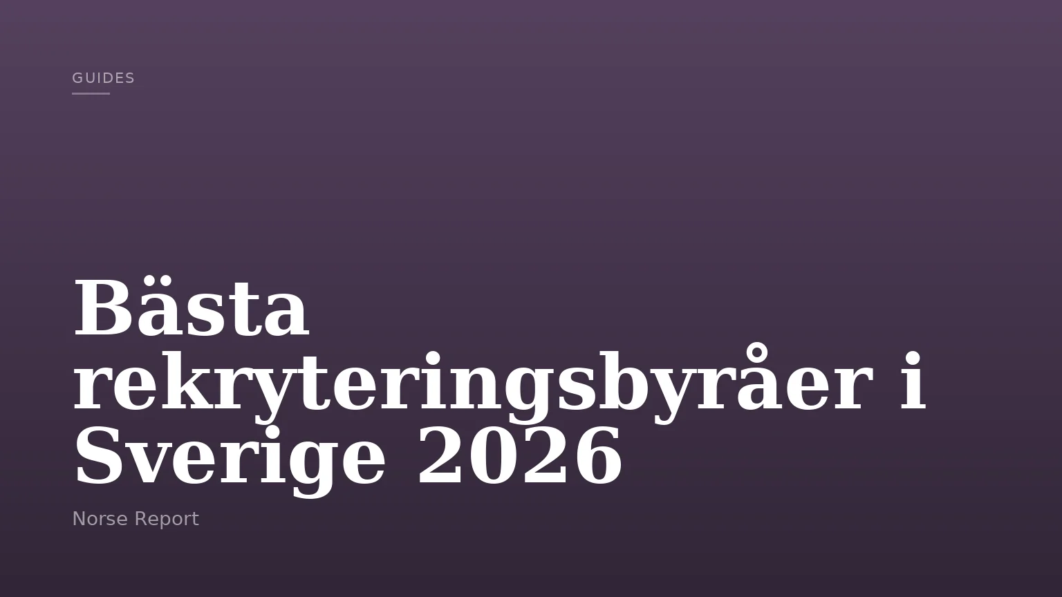 Bästa rekryteringsbyråer i Sverige 2026