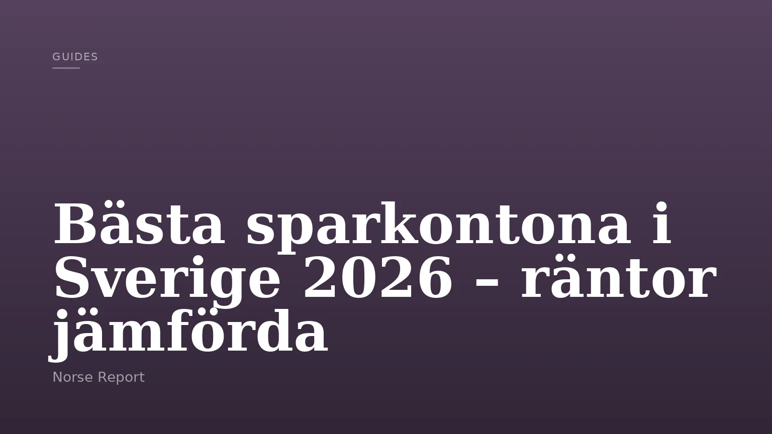 Bästa sparkontona i Sverige 2026 – räntor jämförda