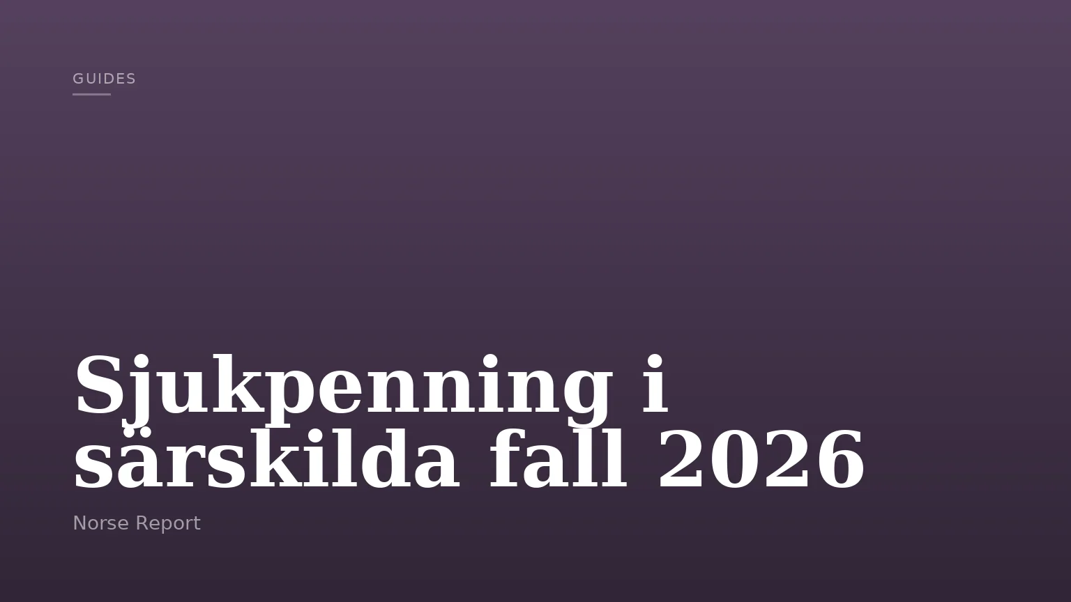 Sjukpenning i särskilda fall 2026