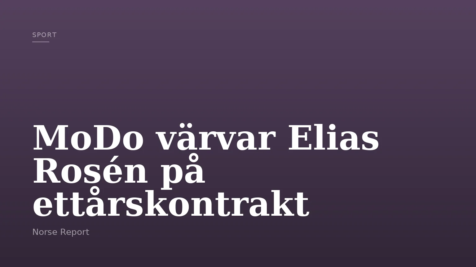 MoDo värvar Elias Rosén på ettårskontrakt