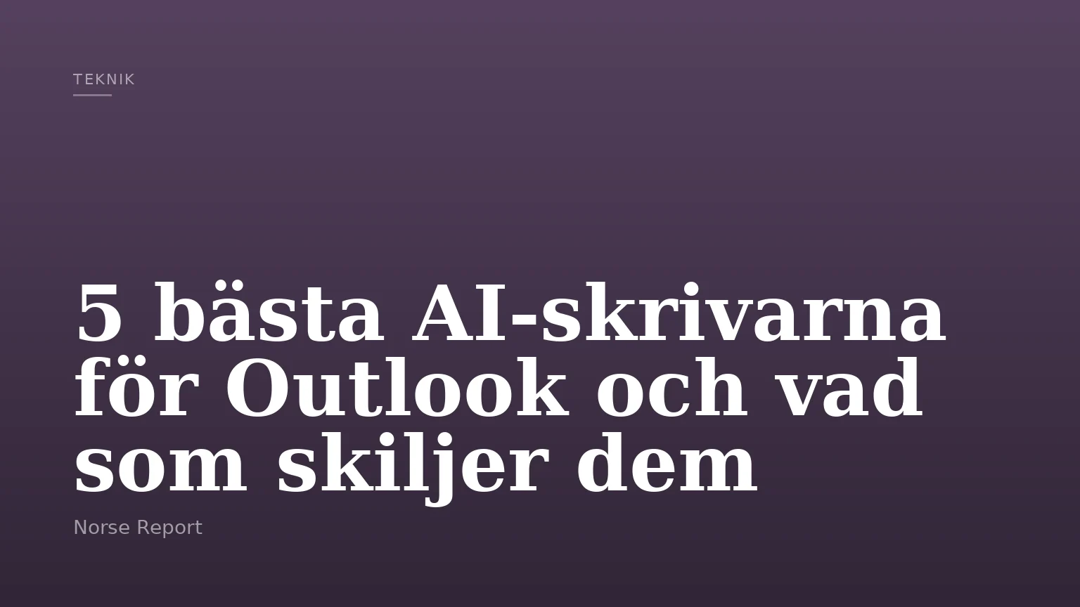 5 bästa AI-skrivarna för Outlook och vad som skiljer dem
