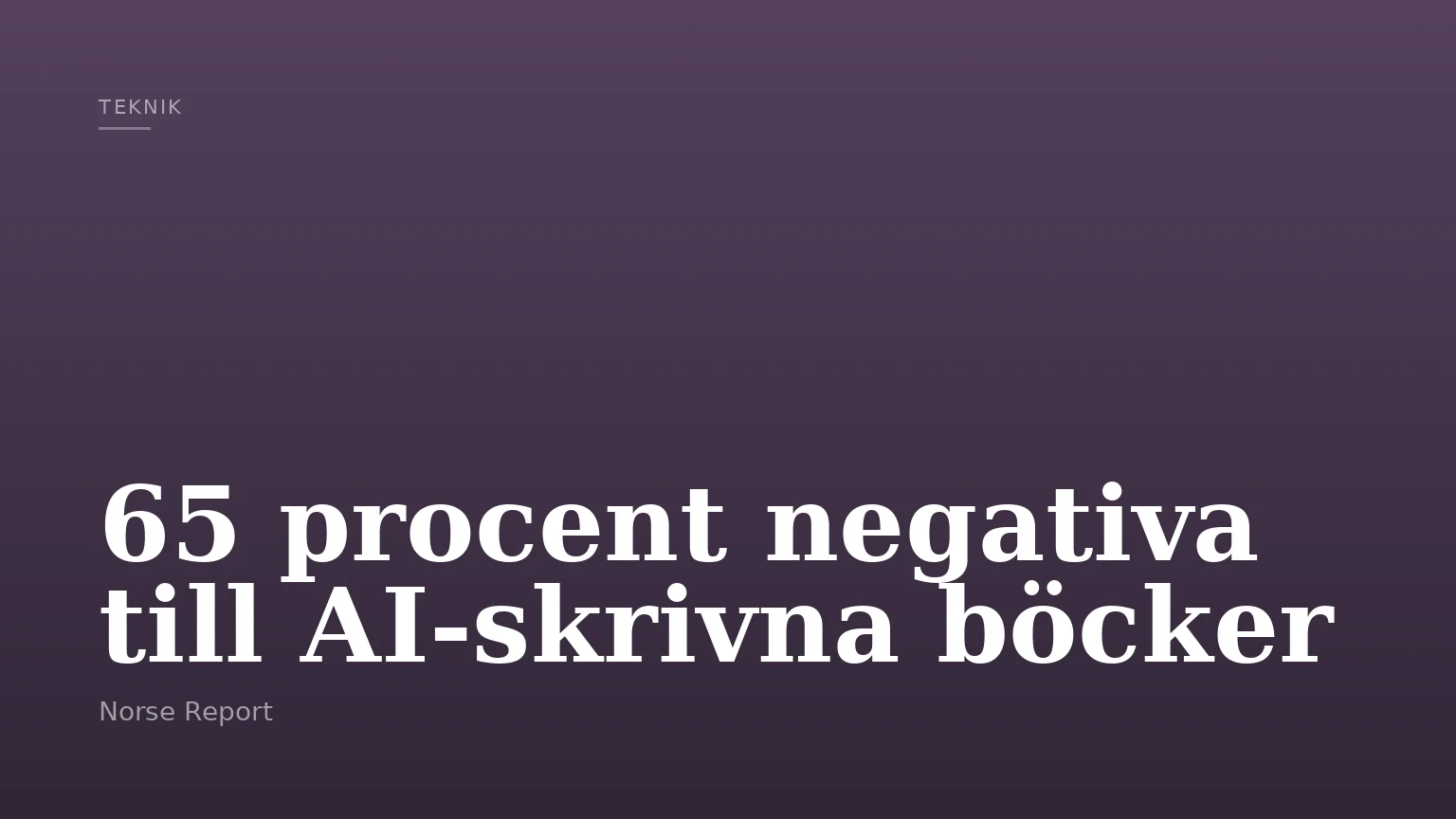 65 procent negativa till AI-skrivna böcker