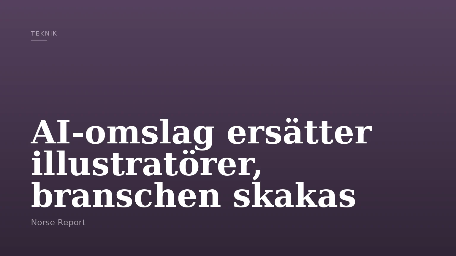 AI-omslag ersätter illustratörer, branschen skakas