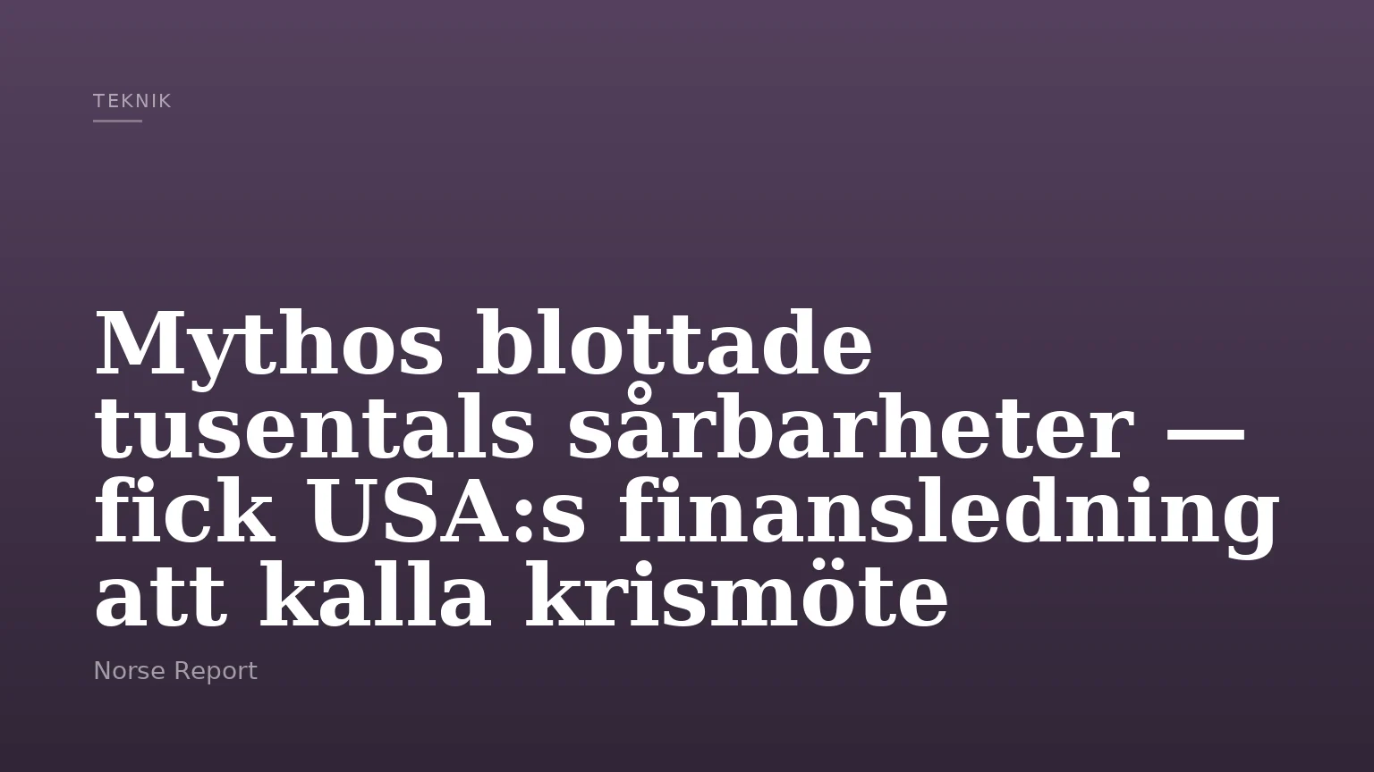 Mythos blottade tusentals sårbarheter — fick USA:s finansledning att kalla krismöte