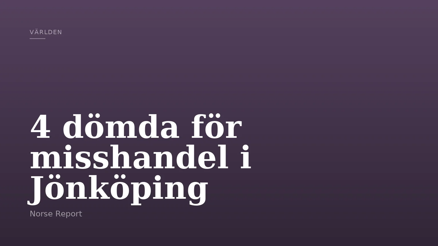4 dömda för misshandel i Jönköping