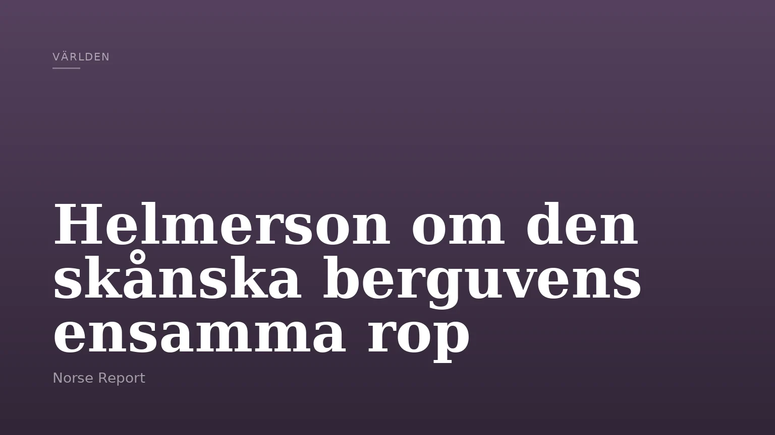 Helmerson om den skånska berguvens ensamma rop