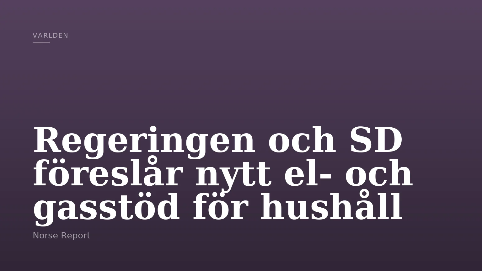 Regeringen och SD föreslår nytt el- och gasstöd för hushåll