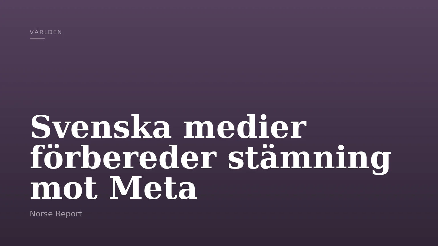 Svenska medier förbereder stämning mot Meta