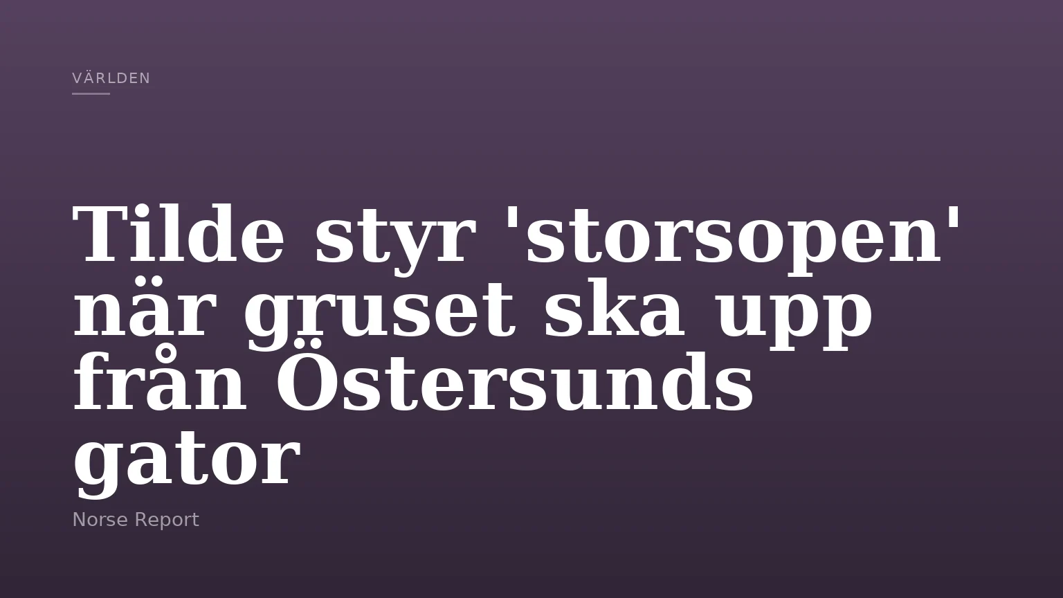 Tilde styr 'storsopen' när gruset ska upp från Östersunds gator