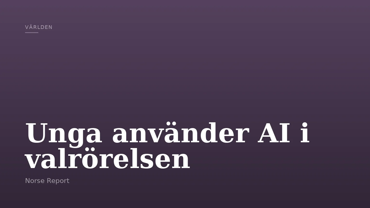 Unga använder AI i valrörelsen