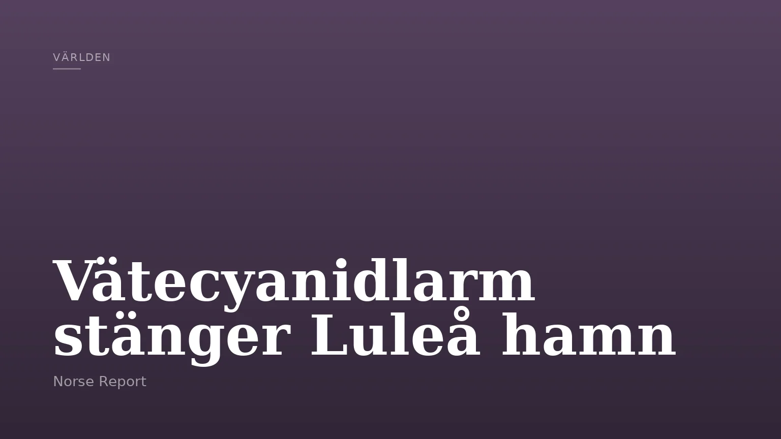 Vätecyanidlarm stänger Luleå hamn
